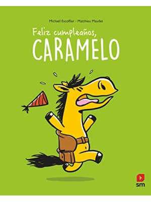FELIZ CUMPLEAÑOS, CARAMELO