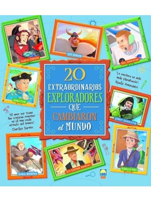 20 EXTRAORDINARIOS EXPLORADORES QUE CAMBIARON EL MUNDO