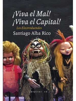 VIVA EL MAL VIVA EL CAPITAL