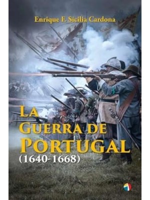 GUERRA DE PORTUGAL 1640-1668