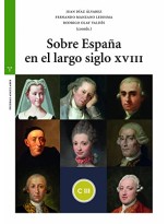 SOBRE ESPAÑA EN EL LARGO SIGLO XVIII