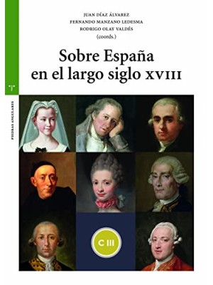 SOBRE ESPAÑA EN EL LARGO SIGLO XVIII