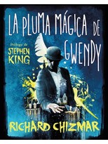 PLUMA MÁGICA DE GWENDY (TRILOGÍA LA CAJA DE BOTONES DE GWENDY 2)