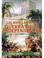 BATALLAS DE LA GUERRA DE LA INDEPENDENCIA, LAS