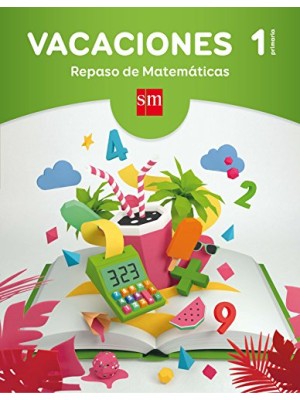 VACACIONES: REPASO DE MATEMÁTICAS. 1 EDUCACIÓN PRIMARIA