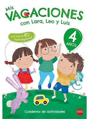 MIS VACACIONES CON LARA, LEO Y LUIS. 4 AÑOS