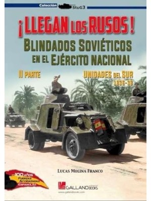 LLEGAN LOS RUSOS BLINDADOS SOVIETICOS