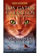 GATOS GUERREROS EL AUGURIO DE LAS ESTRELLAS 3 VOCES EN LA OSCURIDAD