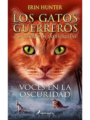 GATOS GUERREROS EL AUGURIO DE LAS ESTRELLAS 3 VOCES EN LA OSCURIDAD