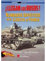 LLEGAN LOS RUSOS! BLINDADOS SOVIÉTICOS EN EL EJÉRCITO NACIONAL (1ª PARTE). UNID