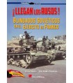 LLEGAN LOS RUSOS! BLINDADOS SOVIÉTICOS EN EL EJÉRCITO NACIONAL (1ª PARTE). UNID