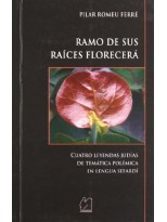 RAMO DE SUS RAÍCES FLORECERÁ