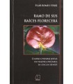 RAMO DE SUS RAÍCES FLORECERÁ