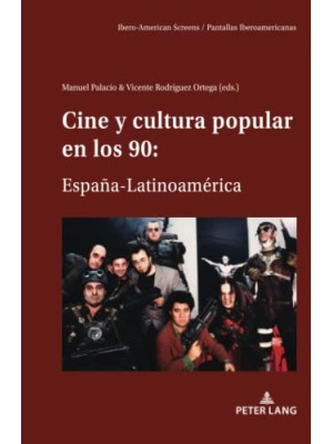 CINE Y CULTURA POPULAR EN LOS 90 ESPAÑA-LATINOAMERICA