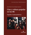 CINE Y CULTURA POPULAR EN LOS 90 ESPAÑA-LATINOAMERICA