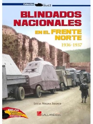 BLINDADOS NACIONALES EN EL FRENTE NORTE 1936-1937