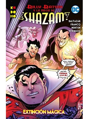 BILLY BATSON Y LA MAGIA DE ¡SHAZAM!: EXTINCIÓN MÁGICA