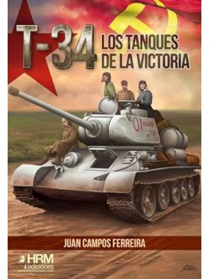 T 34 LOS TANQUES DE LA VICTORIA