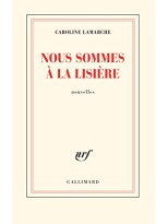 NOUS SOMMES À LA LISIÈRE