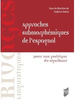 APPROCHES SUBMORPHEMIQUES DE L'ESPAGNOL