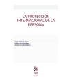 PROTECCIÓN INTERNACIONAL DE LA PERSONA, LA