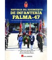 HISTORIA DEL REGIMIENTO DE INFANTERÍA PALMA-47