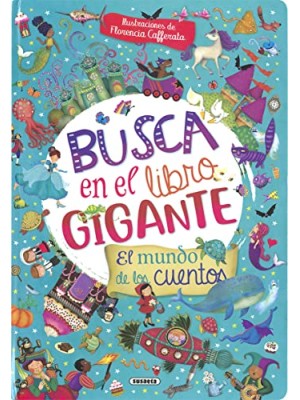 BUSCA EN EL LIBRO GIGANTE. EL MUNDO DE LOS CUENTOS