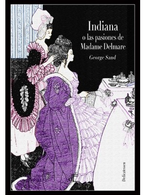 INDIANA O LAS PASIONES MADAME DELMARE