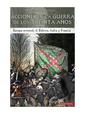 ACCIONES DE LA GUERRA DE LOS TREINTA AÑOS