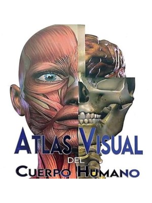 ATLAS VISUAL DEL CUERPO HUMANO