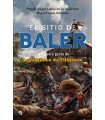 SITIO DE BALER, EL LA HEROICA GESTA DE LOS ULTIMOS DE FILIPINAS