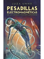 PESADILLAS ELECTROMAGNETICAS DE LA CIENCIA FICCION JAPONESA