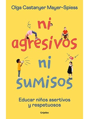 NI AGRESIVOS NI SUMISOS