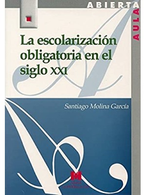 ESCOLARIZACIÓN OBLIGATORIA EN EL SIGLO XXI