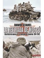 RETIRADA DE MOSCU UNA HISTORIA NUEVA DE LA CAMPAÑA DE INVIERNO 1941