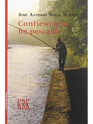 CONFIESO QUE HE PESCADO