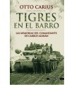 TIGRES EN EL BARRO LAS MEMORIAS DEL COMANDANTE DE