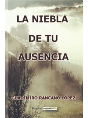 NIEBLA DE TU AUSENCIA, LA