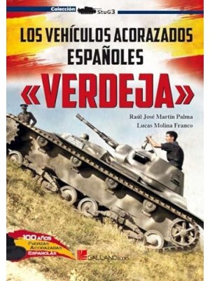 VEHÍCULOS ACORAZADOS ESPAÑOLES «VERDEJA»