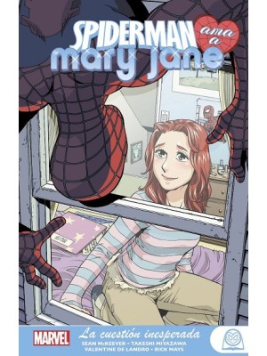 SPIDERMAN AMA A MARY JANE 02 LA CUESTION INESPERA