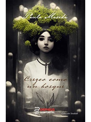 CREZCO COMO UN BOSQUE