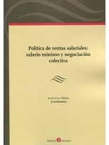 POLÍTICA DE RENTAS SALARIALES: SALARIO MÍNIMO Y NEGOCIACIÓN