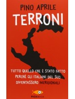 TERRONI TUTTO QUELLO CHE È STATO FATTO PERCHÉ GLI ITALIANI DEL SUD DIVENTASSERO