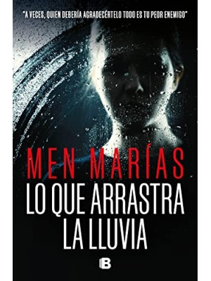 LO QUE ARRASTRA LA LLUVIA