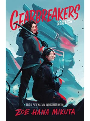 GEARBREAKERS. REBELION (ASESINOS DE DIOSES .1)