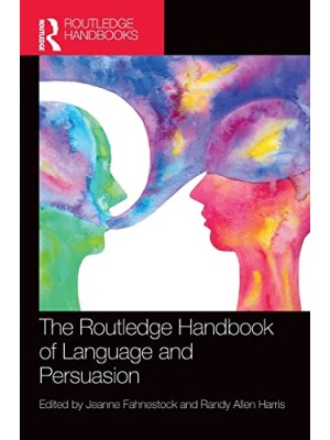 ROUTLEDGE HANDBOOK OF LANGUAGE AND PERSUASION