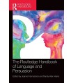 ROUTLEDGE HANDBOOK OF LANGUAGE AND PERSUASION