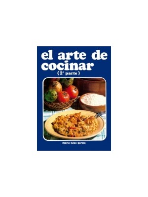 ARTE DE COCINAR SEGUNDA PARTE