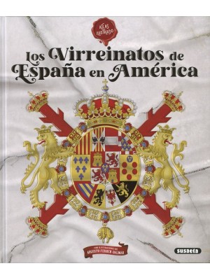 VIRREINATOS DE ESPAÑA EN AMÉRICA, LOS
