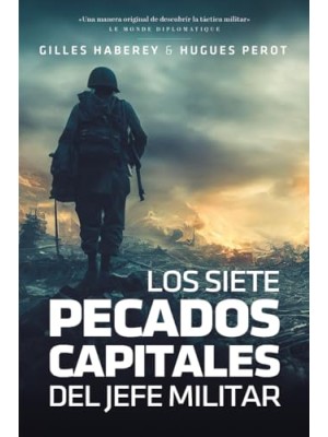 SIETE PECADOS CAPITALES DEL JEFE MILITAR, LOS